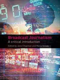 放送ジャーナリズム：批判的入門<br>Broadcast Journalism : A Critical Introduction