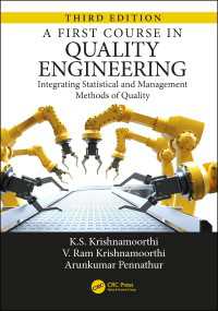 A First Course in Quality Engineering : Integrating Statistical and Management Methods of Quality, Third Edition（3）
