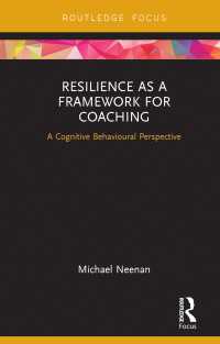 Resilience as a Framework for Coaching : A Cognitive Behavioural Perspective