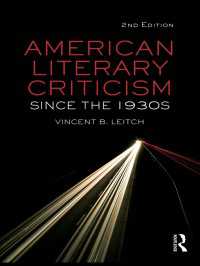 アメリカ文芸批評史：1930年代から現在まで（第２版）<br>American Literary Criticism Since the 1930s（2）