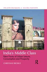 インドの中産階級<br>India's Middle Class : New Forms of Urban Leisure, Consumption and Prosperity