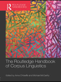 ラウトレッジ版　コーパス言語学ハンドブック<br>The Routledge Handbook of Corpus Linguistics