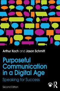 Purposeful Communication in a Digital Age : Speaking for Success（2 NED）