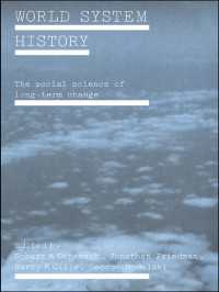 世界システムの歴史：長期変動の社会科学<br>World System History : The Social Science of Long-Term Change