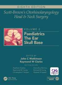 Scott-Brown's Otorhinolaryngology and Head and Neck Surgery : Volume 2: Paediatrics, The Ear, and Skull Base Surgery（8 DGO）
