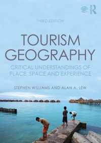 ツーリズムの地理学（第３版）<br>Tourism Geography : Critical Understandings of Place, Space and Experience（3）