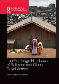 ラウトレッジ版　宗教とグローバル開発ハンドブック<br>The Routledge Handbook of Religions and Global Development