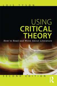 批評理論を使いこなす（第２版）<br>Using Critical Theory : How to Read and Write About Literature（2 NED）