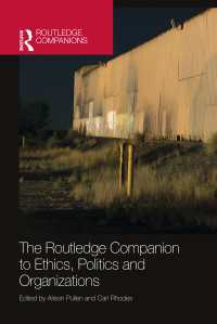 ラウトレッジ版　倫理、政治と組織必携<br>The Routledge Companion to Ethics, Politics and Organizations