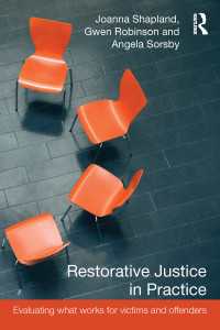 修復的司法実践<br>Restorative Justice in Practice : Evaluating What Works for Victims and Offenders