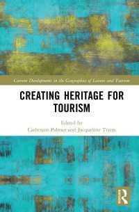 観光目的のヘリテージ創造<br>Creating Heritage for Tourism