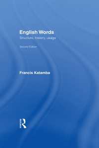 英語語彙の構造、歴史、用法（第２版）<br>English Words : Structure, History, Usage（2 NED）