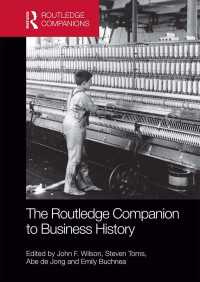 ラウトレッジ版　経営史必携<br>The Routledge Companion to Business History