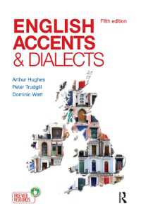 英語アクセント・方言入門（第５版）<br>English Accents and Dialects : An Introduction to Social and Regional Varieties of English in the British Isles, Fifth Edition（5 NED）