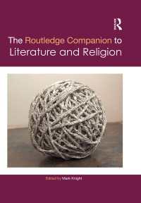 ラウトレッジ版　文学と宗教必携<br>The Routledge Companion to Literature and Religion