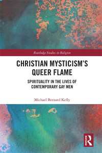 Christian Mysticism’s Queer Flame : Spirituality in the Lives of Contemporary Gay Men