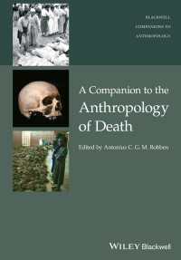 ワイリー・ブラックウェル版　死の人類学必携<br>A Companion to the Anthropology of Death