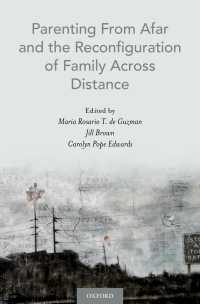 Parenting From Afar and the Reconfiguration of Family Across Distance
