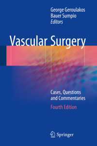 血管外科（第４版）<br>Vascular Surgery〈4th ed. 2018〉 : Cases, Questions and Commentaries（4）