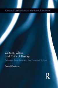 文化、階級と批判理論：ブルデューとフランクフルト学派<br>Culture, Class, and Critical Theory : Between Bourdieu and the Frankfurt School