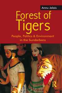 Forest of Tigers : People, Politics and Environment in the Sundarbans