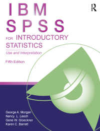 IBM SPSS for Introductory Statistics : Use and Interpretation, Fifth Edition（5 NED）