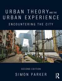 都市理論と都市の経験（第２版）<br>Urban Theory and the Urban Experience : Encountering the City（2 NED）