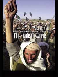 ジハード（聖戦）の歴史<br>The Shade of Swords : Jihad and the Conflict between Islam and Christianity