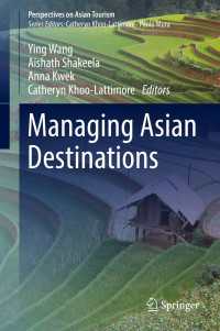 アジアのツーリズムにおける目的地管理<br>Managing Asian Destinations〈1st ed. 2018〉