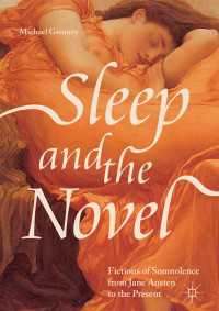 Sleep and the Novel : Fictions of Somnolence from Jane Austen to the Present