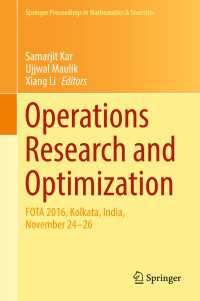 Operations Research and Optimization〈1st ed. 2018〉 : FOTA 2016, Kolkata, India, November 24-26
