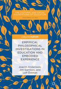 Empirical Philosophical Investigations in Education and Embodied Experience〈1st ed. 2018〉