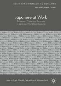 Japanese at Work : Politeness, Power, and Personae in Japanese Workplace Discourse