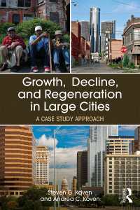 大都市圏の成長、衰退と再開発：事例研究のアプローチ<br>Growth, Decline, and Regeneration in Large Cities : A Case Study Approach
