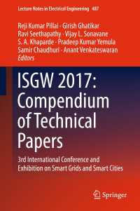 ISGW 2017: Compendium of Technical Papers〈1st ed. 2018〉 : 3rd International Conference and Exhibition on Smart Grids and Smart Cities