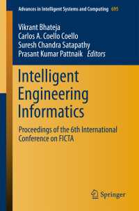 Intelligent Engineering Informatics〈1st ed. 2018〉 : Proceedings of the 6th International Conference on FICTA