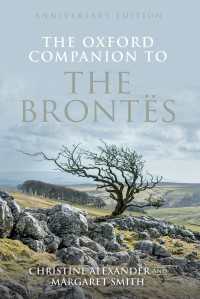 The Oxford Companion to the Bront&euml;s : Anniversary edition