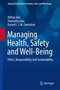 Managing Health, Safety and Well-Being : Ethics, Responsibility and Sustainability