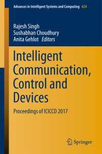 Intelligent Communication, Control and Devices : Proceedings of ICICCD 2017