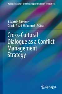 Cross-Cultural Dialogue as a Conflict Management Strategy〈1st ed. 2018〉