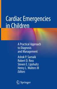 Cardiac Emergencies in Children〈1st ed. 2018〉 : A Practical Approach to Diagnosis and Management