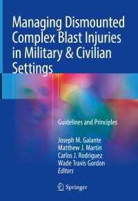 Managing Dismounted Complex Blast Injuries in Military & Civilian Settings : Guidelines and Principles