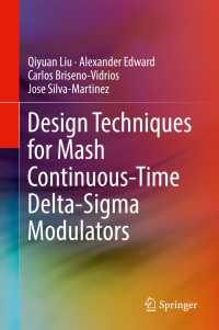 Design Techniques for Mash Continuous-Time Delta-Sigma Modulators〈1st ed. 2018〉
