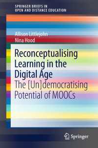 Reconceptualising Learning in the Digital Age : The [Un]democratising Potential of MOOCs