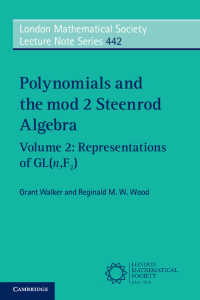 Polynomials and the mod 2 Steenrod Algebra: Volume 2, Representations of GL (n,F2)