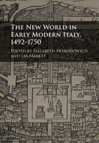 イタリア・ルネサンスと新世界<br>The New World in Early Modern Italy, 1492–1750