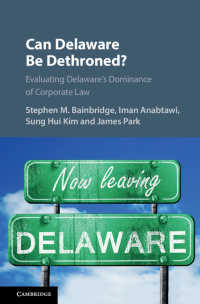会社法におけるデラウェアの優位の評価<br>Can Delaware Be Dethroned? : Evaluating Delaware's Dominance of Corporate Law