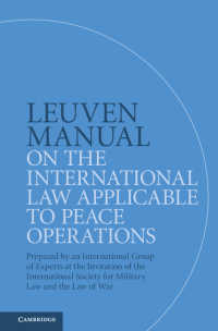 Leuven Manual on the International Law Applicable to Peace Operations : Prepared by an International Group of Experts at the Invitation of the International Society for Military Law and the Law of War