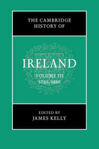 ケンブリッジ版　アイルランド史（全４巻）第３巻：1730-1880年<br>The Cambridge History of Ireland: Volume 3, 1730–1880