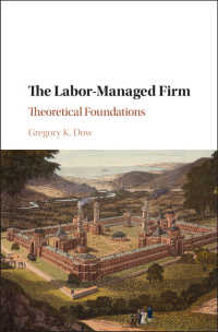 労働者管理企業：理論的根拠<br>The Labor-Managed Firm : Theoretical Foundations
